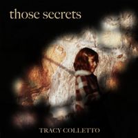 Those Secrets by Tracy Colletto