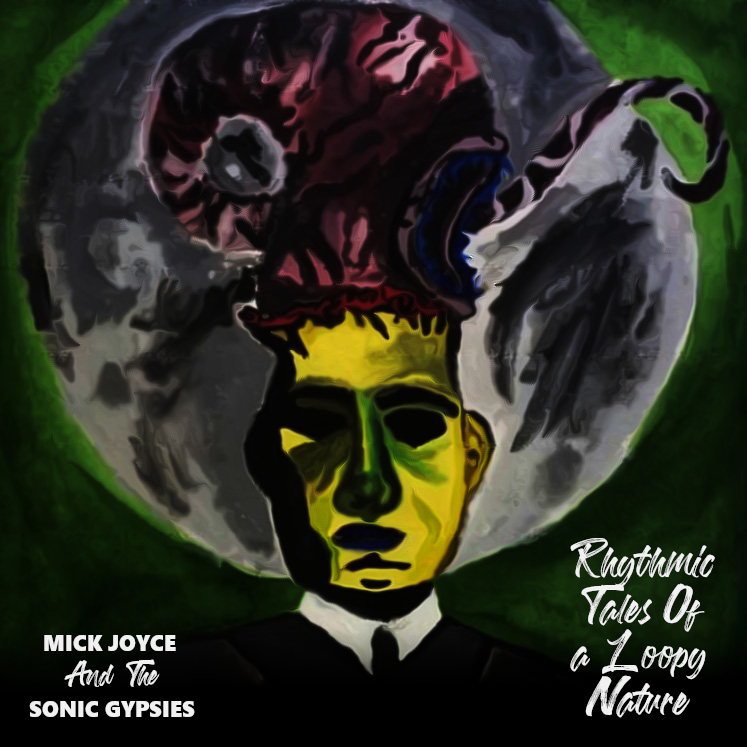 Artwork for Rhythmic Tales of a Loopy Nature EP by Mick Joyce and The Sonic Gypsies