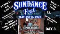 SUNDANCE FEST - DAY 3 - OUTDOOR STAGE 2-5PM - THE MUSIC OF CHICAGO - CTA