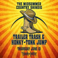 A Midsummer Country Shindig - with Trailer Trash!