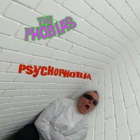 Psycho   phobia by The Phobias