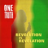 Revolution is Revelation by One Truth