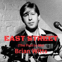 East Street (The Fool in Me) by Brian Witts