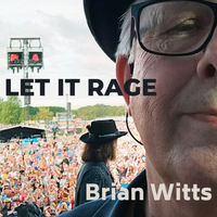 Let It Rage by Brian Witts