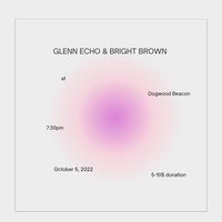 Bright Brown with Glenn Echo