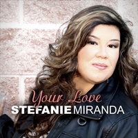 Your Love  by Stefanie Miranda