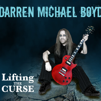 Lifting the Curse by Darren Michael Boyd