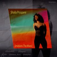 Emotions The Remixes  by Shaila Prospere 