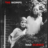 MAD SCIENCE by The Womps