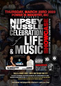 Power Is Industry Presents Nipsey Hussle: Celebration of Life & Music Showcase