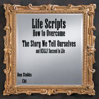 Life Scripts by Ron Stubbs Cht