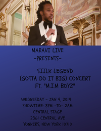 MARAVI LIVE  -PRESENTS-   (GOTTA DO IT BIG) CONCERT  FT. "M.I.M BOYZ"