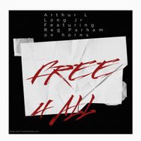 Free 4 All by Arthur L Long Jr