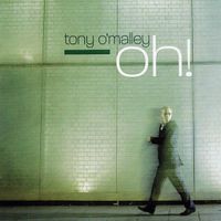 OH! by TONY O'MALLEY