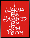 Haunted By Tom Petty sticker