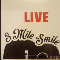 Live by 3 Mile Smile