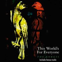 THIS WORLD'S FOR EVERYONE
This World's for Everyone
Hold on
Work Together
Hunger
Show Me
Who Are These Tears for Anyway
One Life
Love Turned Me Around
Wreckage of a Broken Heart
All the Love in the World
Third Time Around
Everybody's Got To Learn Sometime
Bonus tracks 2008 re-release
This World’s for Everyone (Demo)
Hold On (Alternative Mix)
All The Love In The World (Alternative Recording)
The Way I Feel (Previously Unreleased)
Mount Everest Sings the Blues (Live)