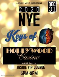 Keys of G @ Hollywood Casino Aurora NYE Celebration!