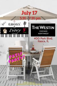 Ebony & Ivory @ Westin Itasca - 400 Park Bistro & Lounge