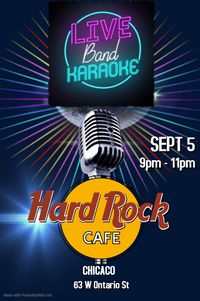 With Live Band Karaoke @ Hard Rock Cafe - Chicago
