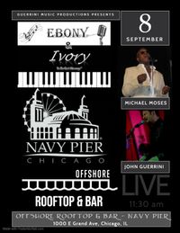 Ebony & Ivory @ Offshore Rooftop & Bar - Navy Pier
