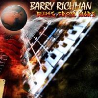 Blues from Mars Vol. 1 by Barry Richman Band