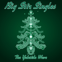 Big Stir Singles: The Yuletide Wave: CD