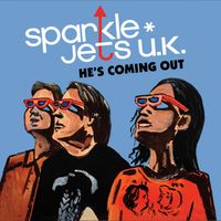He's Coming Out by sparkle*jets u.k.