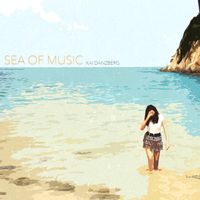Sea of Music (Expanded Edition) by Kai Danzberg