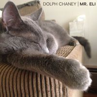 Mr. Eli by Dolph Chaney