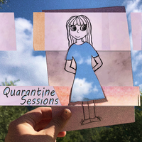 Quarantine Sessions by Various Artists