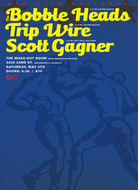Big Stir Bay Area: TRIP WIRE album release party plus THE BOBBLEHEADS and SCOTT GAGNER