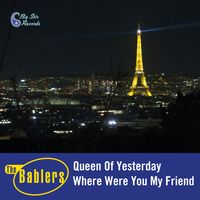 Queen Of Yesterday (Big Stir Single No. 126) by The Bablers