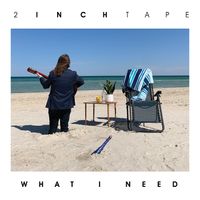 What I Need by 2 Inch Tape