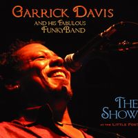 The Show by Garrick Davis & His Fabulous FunkyBand