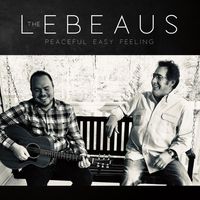 Peaceful Easy Feeling by The LeBeaus