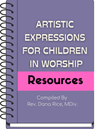 Artistic Expressions For Children In Worship Packet