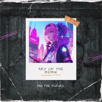 Art of Remix by MG The Future
