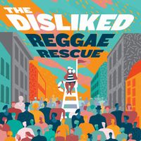 Reggae Rescue by The Disliked
