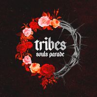Souls Parade by Tribes