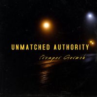 Unmatched Authority  by Prosper Germoh