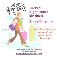 Tucked Right Under My Heart EP by Annie Dinerman