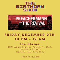 Preachermann & The Revival (The Birthday Show)