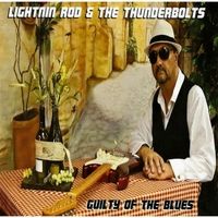 Guilty of the Blues by Lightnin Rod & The Thunderbolts