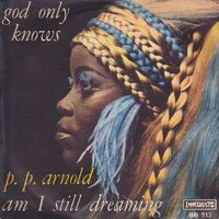 God Only Knows / Am I Still Dreaming - 1969 by PP Arnold