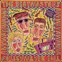 Anywayawanna - 1990 by The Beatmasters