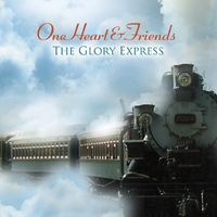 The Glory Express by OneHeart & Friends