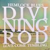 Hemlock Blues / Love Come Tumbling: Vinyl