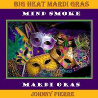 Big Heat Mardi Gras by Johnny Pierre