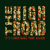 It’s Christmas Time Again  by The High Road 